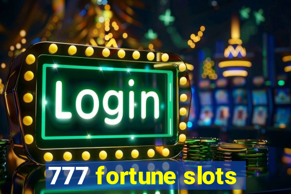 777 fortune slots